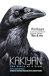 KAKIYAN: The Story of a Crow