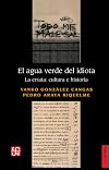 El agua verde del idiota: La errata: cultura e historia (Spanish Edition)