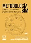 Metodología BIM: Conceptos y su aplicación en proyectos de infraestructura vial (Spanish Edition)