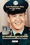 Un pereirano en Vietnam: Memorias de un veterano del amor y la guerra (Spanish Edition)