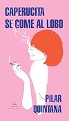 Caperucita se come al lobo / Little Red Riding Hood Eats the Big Bad Wolf (Spanish Edition)