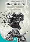 Ellas y nosotras : luchas y contradicciones en los modos de representar a la mujer (1930-1932)