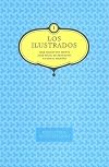 Los ilustrados. José Celestino Mutis, José Felix de Restrepo y Antonio Nariño. Vol. 1