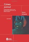 Crimen pasional : contribuci a una antropolog de las emociones
