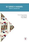 De Chávez a Maduro: Balance y perspectivas