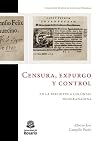 Censura, expurgo y control en la biblioteca colonial neogranadina (Spanish Edition)