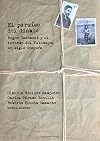 El paraíso de diablo : Roger Casement y el informe del Putumayo, un siglo después