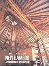 New Bamboo: Architecture and Design