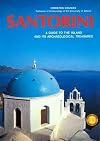 Santorini: A Guide to the Island and its Archaeological Treasures (Ekdotike Athenon Travel Guides)