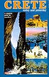 Crete Today and Yesterday (Greek Guides)