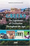 GREEKS The Lighthouse of Civilization Throughout the Ages