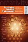 Developing learning environments creativity, motivation, and collaboration in higher education