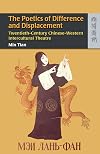 The poetics of difference and displacement twentieth-century Chinese-Western intercultural theatre
