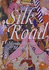 Silk Road: Monks, Warriors & Merchants