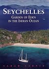 Seychelles: Garden of Eden in the Indian Ocean, Sixth Edition (Odyssey Illustrated Guides)