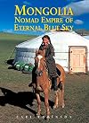 Mongolia: Nomad Empire of the Eternal Blue Sky (Odyssey Guides)