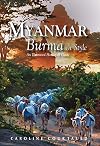 Myanmar: An Illustrated History and Guide to Burma