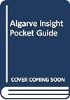 Insight Guides : Pocket Guide : Algarve : 1995