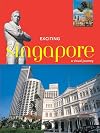 Exciting Singapore: A Visual Journey (Exciting Asia Series)