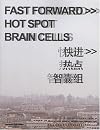 Fast Forward: Hot Spot Brain Cells