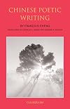 Chinese Poetic Writing: With an Anthology of T'ang Poetry