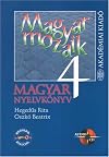 Magyar Mozaik 4 Magyar Nyelvkonyv Haladoknak: Advanced Level Hungarian for Foreigners - Course Book