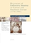 Late Enlightenment - Emergence of the Modern 'National Idea' , Volume One (Discourses of Collective Identity in Central and Southeast Europe)
