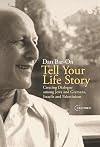 Tell Your Life Story: Creating Dialogue Among Jews And Germans, Israelis And Palestinians