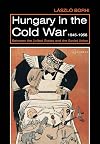 Hungary in the Cold War, 1945-1956: Between the United States and the Soviet Union