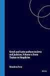 Greek and Latin Authors on Jews and Judaism: From Tacitus to Simplicius v. 2