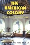 The American Colony: Scences for a Jerusalem Saga