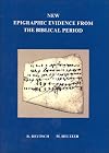 New Epigraphic Evidence from the Biblical Period (Tel Aviv Archaeological)