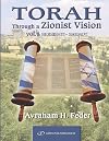 Torah as Zionist Vision: Volume 1 Bereshit and Shemot