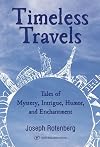 Timeless Travels: Tales of Mystery, Intrigue, Humor, and Enchantment