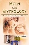 Myth and Mythology: Tales from the Ancient World