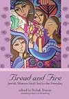 Bread and Fire: Jewish Women Find God in the Everyday