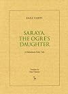 Saraya, the Ogre's Daughter: A Palestinian Fairy Tale