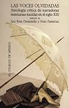 Las voces olvidadas (Programa Interdisciplinario de Estudios Para la Mujer) (Spanish Edition)