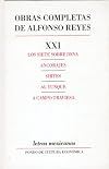 Obras completas, XXI : Los siete sobre Deva, Ancorajes, Sirtes, Al yunque, A campo traviesa (Letras Mexicanas) (Spanish Edition)