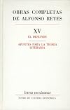 Obras completas, XV : El deslinde, Apuntes para la teoria literaria (Letras Mexicanas) (Spanish Edition)