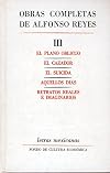 Obras completas, III : El plano oblicuo, El cazador, El suicida, Aquellos dias, Retratos reales e imaginarios (Literatura) (Spanish Edition)