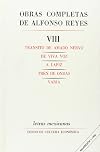 Obras completas, VIII : Transito de Amado Nervo, De viva voz, A lapiz, Tren de ondas, Varia (Letras Mexicanas) (Spanish Edition)