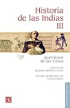 Historia de Las Indias T. III.