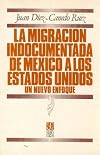 La migración indocumentada de México a los Estados Unidos : un nuevo enfoque (30369)