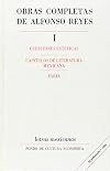 Obras completas, I : Cuestiones estéticas, Capítulos de literatura mexicana, Varia (Letras Mexicanas) (Spanish Edition)