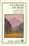 Un grano de maíz (Seccion de Obras de Lengua y Estudios Literarios) (Spanish Edition)