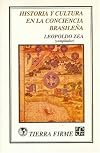 Historia y cultura en la conciencia brasileña (Tierra Firme) (Spanish Edition)