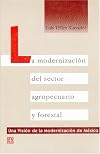 La modernización del sector agropecuario y forestal