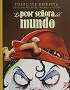 La peor señora del mundo