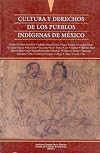 Cultura y derechos de los pueblos indígenas de México (Spanish Edition)
